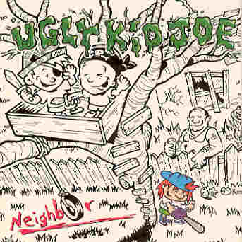 Neighbor - Ugly Kid Joe