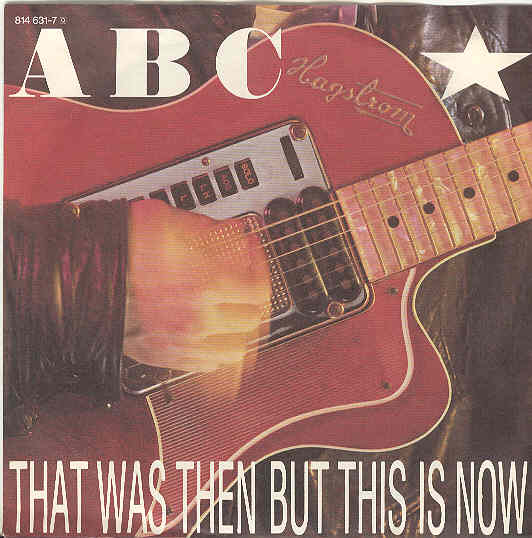Abc - That Was Then But This Is Now