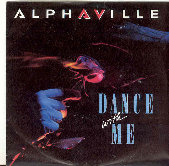 Dance With Me - Alphaville