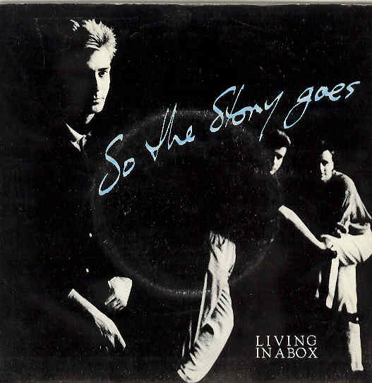 Living In A Box - So The Story Goes