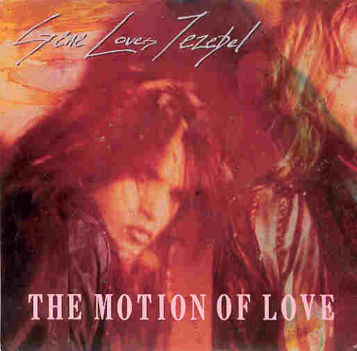 Gene Loves Jezebel - The Motion Of Love Single