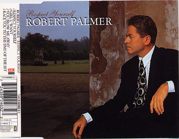 Respect Yourself - Robert Palmer