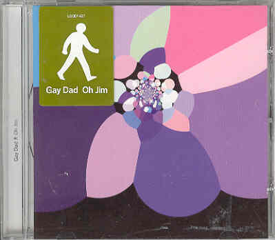 Gay Dad - Oh Jim