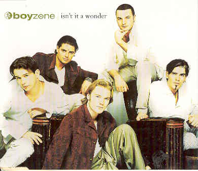 Boyzone - Isn't It A Wonder