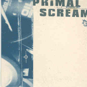 Primal Scream - Kowalski LP