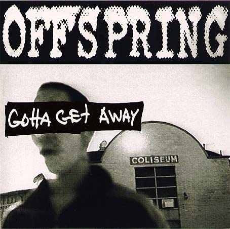 Gotta Get Away - Offspring