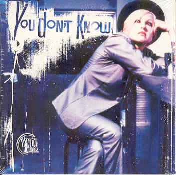 You Don't Know - Cyndi Lauper