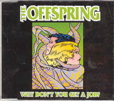 Offspring - Why Don't You Get A Job LP