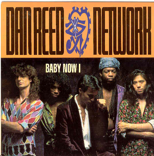 Dan Reed Network - Baby Now I