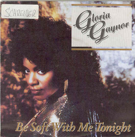 Gloria Gaynor - Be Soft With Me Tonight Album