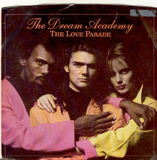 Dream Academy - The Love Parade