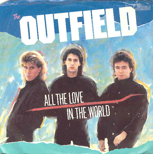 Outfield - All The Love In The World