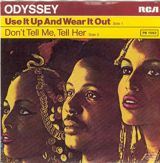Odyssey - Use It Up And Wear It Out