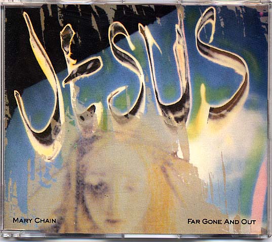 Jesus And Mary Chain - Far Gone And Out Album
