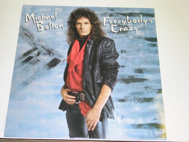 Michael Bolton - Everybody's Crazy LP