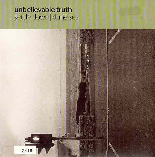 Settle Down - Unbelievable Truth