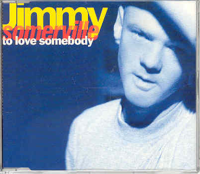 Jimmy Somerville - To Love Somebody