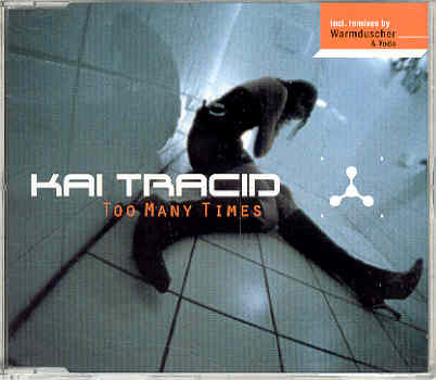 Kai Tracid - Too Many Times