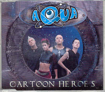 Aqua - Cartoon Heroes