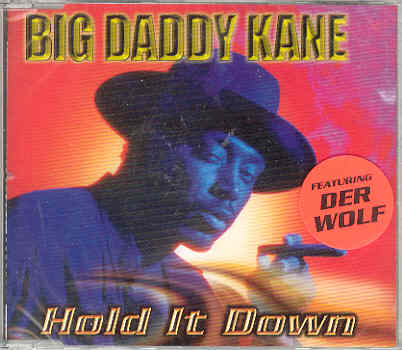 Big Daddy Kane - Hold It Down