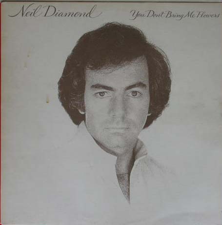 Neil Diamond - You Don't Bring Me Flowers