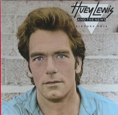 Huey Lewis - Picture This