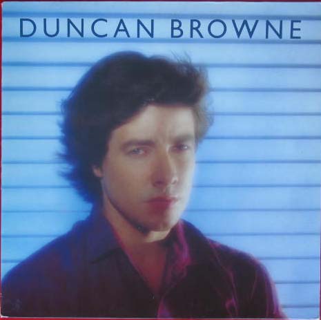 Duncan Browne - Streets Of Fire Album