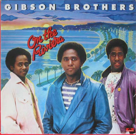 Gibson Brothers - On The Riviera
