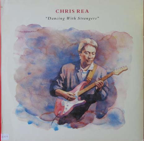 Chris Rea - Dancing With Strangers Album