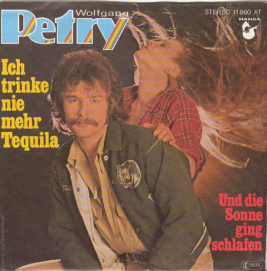 Wolfgang Petry - Ich Trinke Nie Mehr Tequila
