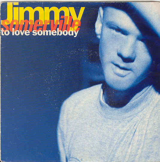 Jimmy Somerville - To Love Somebody