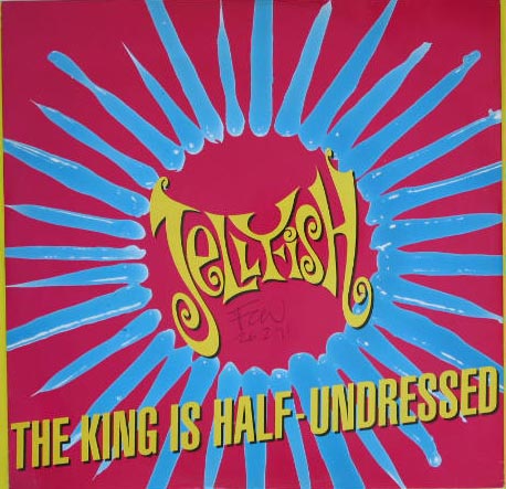 The King Is Half Undressed - Jellyfish