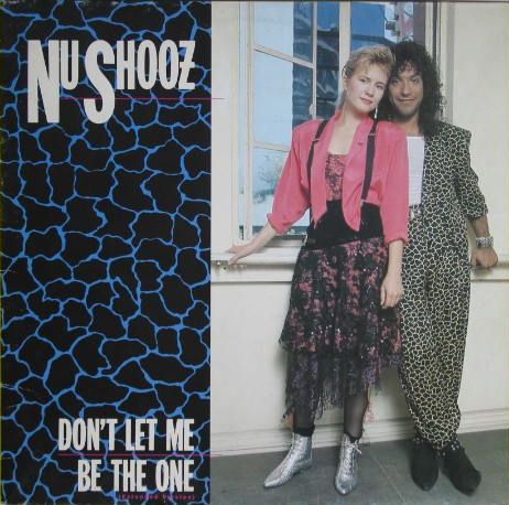 Nu Shooz - Don't Let Me Be The One