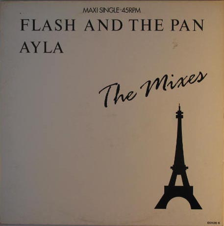 Flash & The Pan - Ayla- The Mixes