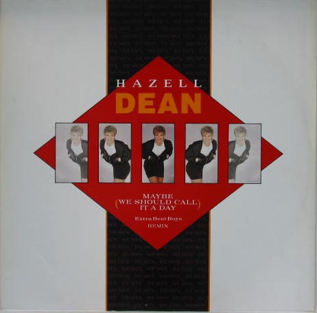 Hazell Dean - Maybe(we Should Call It A Day)