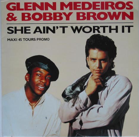 She Ain't Worth It - Glenn Medeiros