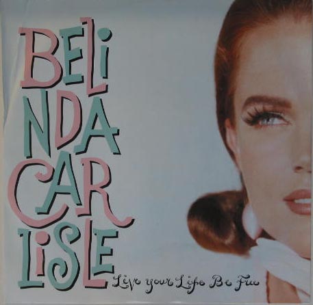 Belinda Carlisle - Live Your Life Be Free Record