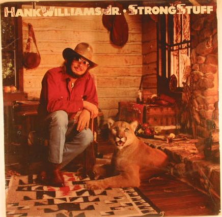 Hank Williams Jr. - Strong Stuff