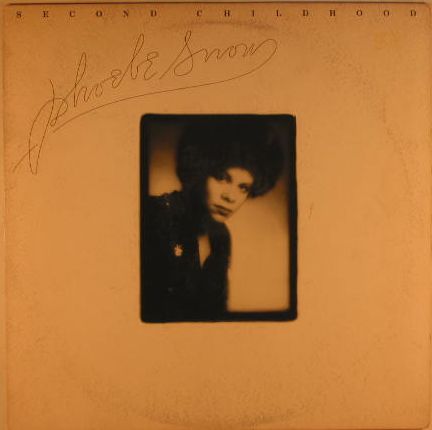 Second Childhood - Phoebe Snow