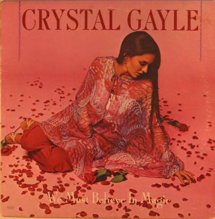 Crystal Gayle - We Must Believe In Magic Album