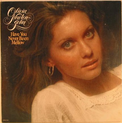 Have You Never Been Mellow - Olivia Newton-john