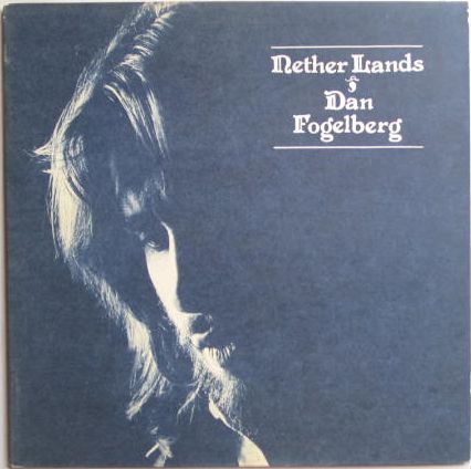 Dan Fogelberg - Nether Lands Record