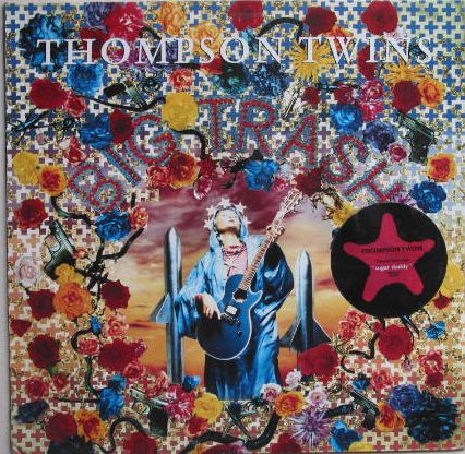 Thompson Twins - Big Trash Album