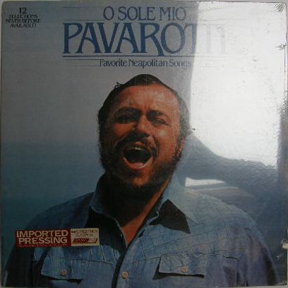 Luciano Pavarotti - O Sole Mio - Favorite Neapolitan Songs