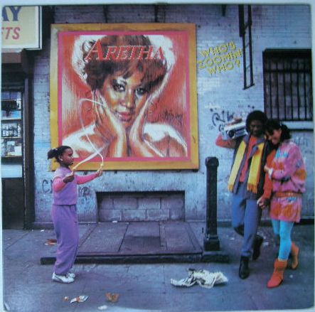 Who's Zoomin' Who - Aretha Franklin