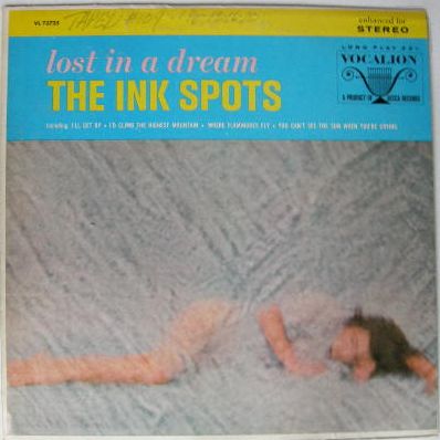 Ink Spots - Lost In A Dream Album