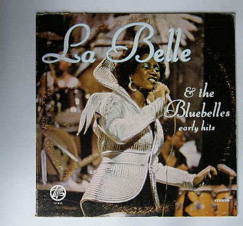 Labelle & The Bluebelles - Early Hits Album
