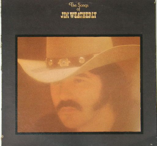 The Songs Of Jim Weatherly