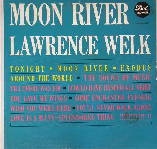 Moon River - Lawrence Welk