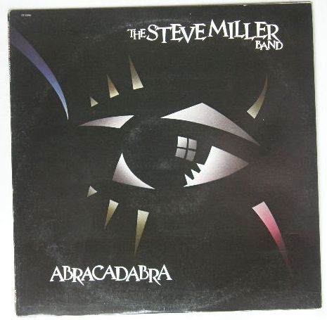 Abracadabra - Steve Miller